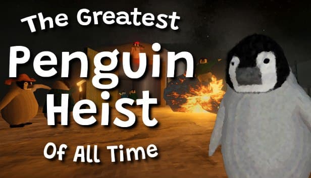 دانلود بازی The Greatest Penguin Heist of All Time Build 19102021 برای کامپیوتر