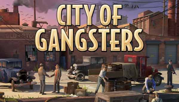 دانلود بازی City of Gangsters Build 8987819 – GoldBerg برای کامپیوتر