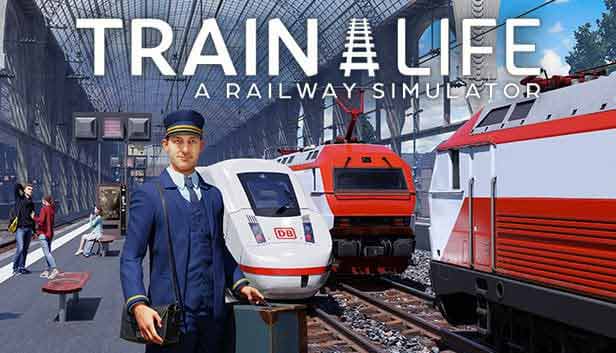 دانلود بازی Train Life A Railway Simulator v29106 – ELAmigos/GOG برای کامپیوتر