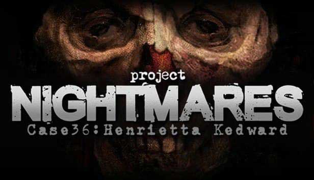 دانلود بازی Project Nightmares: Case 36 Henrietta Kedward v1.005 – PLAZA برای کامپیوتر