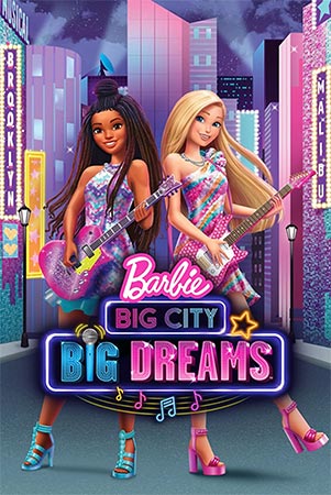 دانلود انیمیشن باربی: شهر بزرگ، رویاهای بزرگ Barbie: Big City, Big Dreams