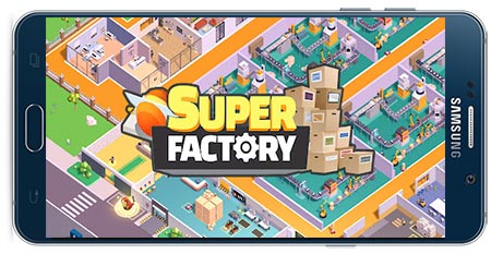 دانلود بازی Super Factory-Tycoon Game v2.4.8‏ برای اندروید