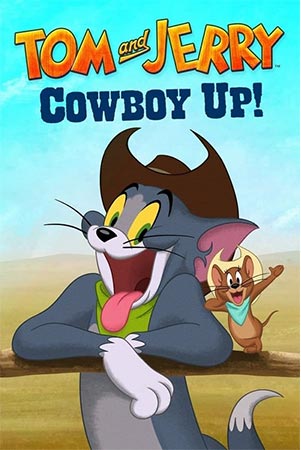 دانلود انیمیشن تام و جری: گاوچران Tom and Jerry: Cowboy Up دوبله فارسی