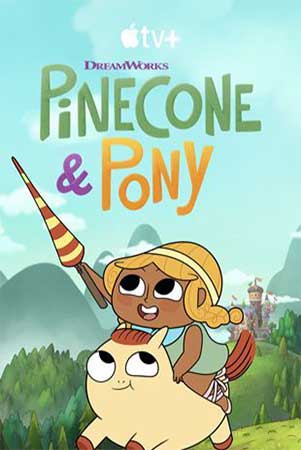 دانلود انیمیشن سریالی پاینکون و پونی Pinecone and Pony