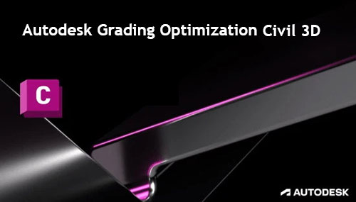 دانلود پلاگین Autodesk Grading Optimization for Civil 3D 2023 نسخه ویندوز