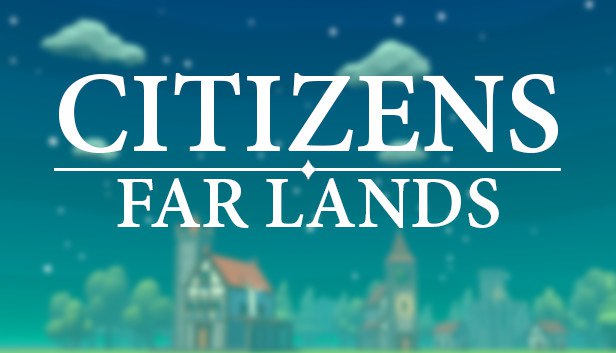 معرفی بازی Citizens: Far Lands برای کامپیوتر