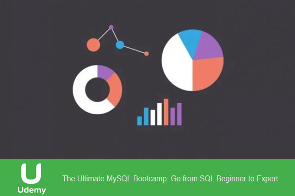 دوره آموزشی The Ultimate MySQL Bootcamp: Go from SQL Beginner to Expert