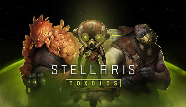 دانلود بازی Stellaris Toxoids Species – FLT برای کامپیوتر