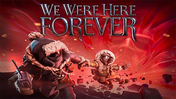 دانلود بازی We Were Here Forever v1.0.29 – 0xdeadc0de برای کامپیوتر