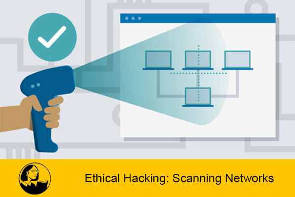 دانلود دوره هک اخلاقی لیندا: اسکن شبکه‌ها | Lynda – Ethical Hacking: Scanning Networks