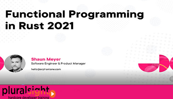 دانلود فیلم آموزشی Functional Programming in Rust 2021 – برنامه نویسی بصورت تابع در Rust