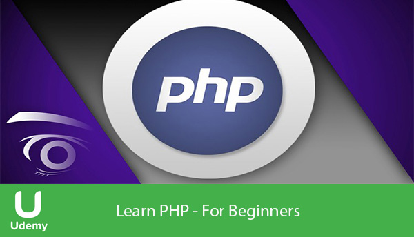 دانلود دوره آموزشی Udemy: Learn PHP – For Absolute Beginners