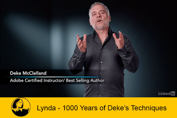 دانلود دوره آموزشی لیندا Lynda 1000Years of Deke’s Techniques