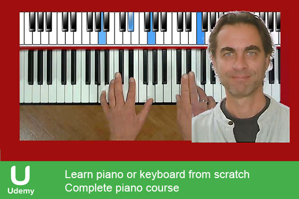 دانلود دوره آموزشی یودمی | Udemy Learn piano or keyboard from scratch – Complete piano course آموزش پیانو از  پایه