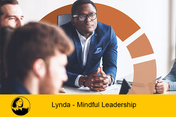 دانلود دوره رهبری آگاهانه از شرکت لیندا | Lynda- Mindful Leadership