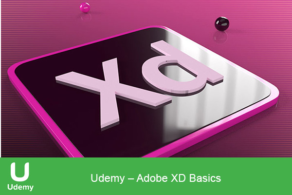 دانلود دوره آموزشی Udemy – Adobe XD Basics طراحی رابط کاربری یودمی