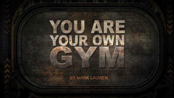 دانلود فیلم آموزشی ورزشی You are Your Own Gym MARK LAUREN