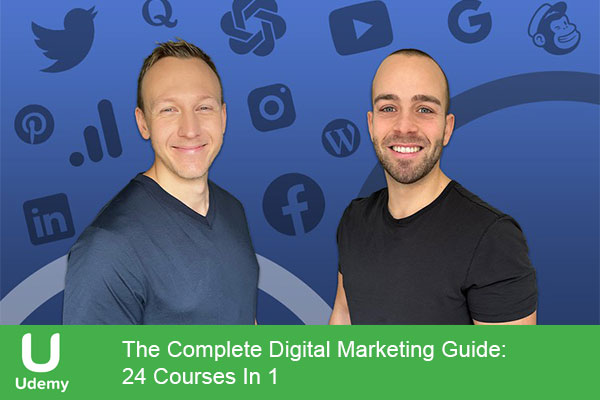 دانلود دوره آموزشی یودمی Udemy -The Complete  Digital Marketing Guide – 24 Courses In 1 دوره جامع دیجیتال مارکتینگ