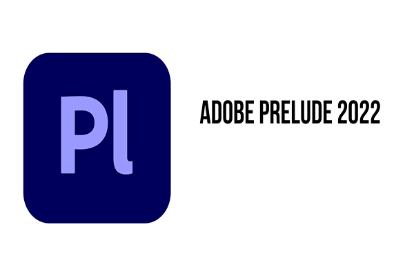 دانلود نرم افزار Adobe Prelude 2022 v22.6.1.3 مدیریت و سازماندهی فیلم ها