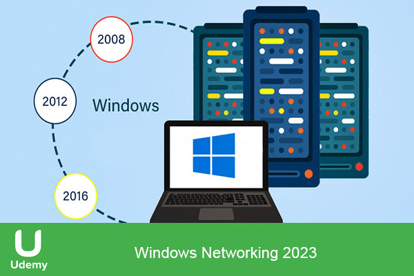 دانلود دوره آموزشی یودمی Udemy – Windows Networking مفاهیم شبکه