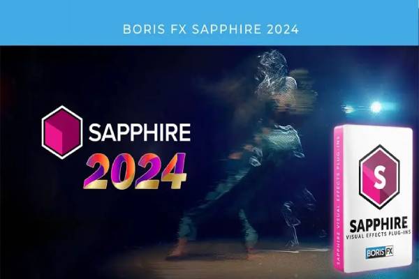 دانلود نرم افزار Boris FX Sapphire Plug-ins 2024.53 پلاگین های VFX برای کامپیوتر