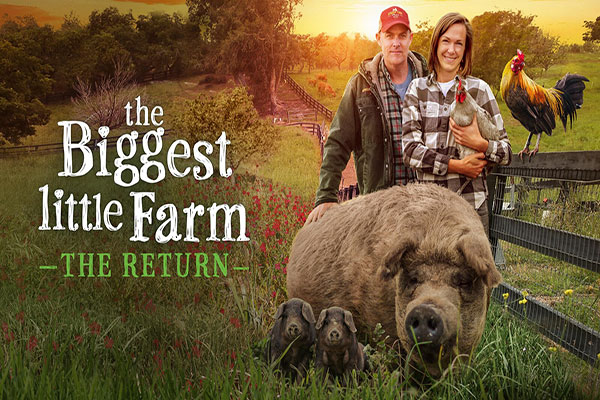 دانلود مستند The Biggest Little Farm The Return بازگشت بزرگترین مزرعه کوچک