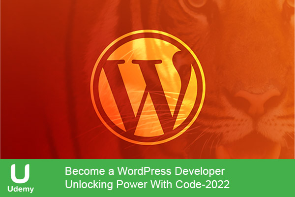 دانلود دوره آموزشی یودمی Become a WordPress Developer: Unlocking Power With Code