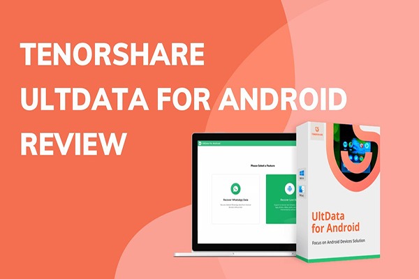 دانلود نرم افزار Tenorshare UltData for Android v6.8.11.2 بازیابی اطلاعات در اندروید