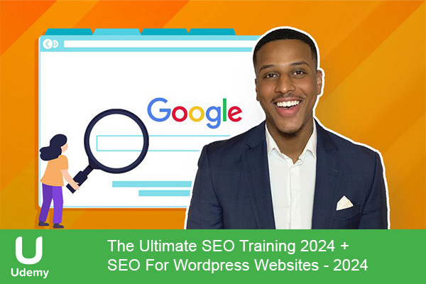 دانلود دوره آموزشی یودمی The Ultimate SEO Training 2024 + SEO For WordPress Websites