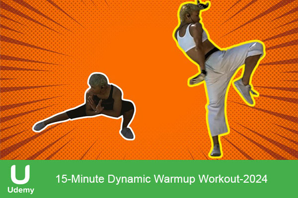 دانلود دوره ورزشی یودمی 15Minute Dynamic Warmup Workout گرم کردن پویا
