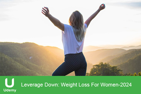 دانلود دوره ورزشی Leverage Down: Weight Loss For Women کاهش وزن برای بانوان