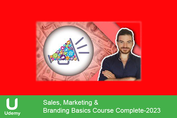 دانلود دوره آموزشی یودمی Sales, Marketing & Branding Basics Course Complete فروش و بازاریابی را برای کسب و کار آنلاین