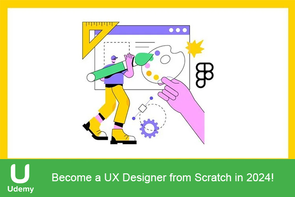دانلود دوره آموزشی Become a UX Designer from Scratch in 2024