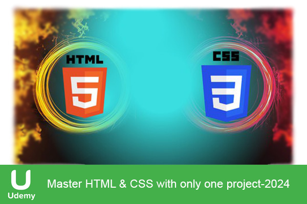 دانلود دوره آموزشی Master HTML & CSS with only one project توسعه وب با استفاده از HTML و CSS