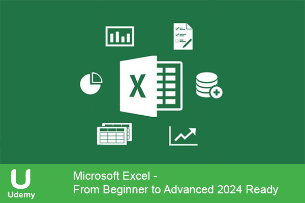 دانلود دوره آموزشی Microsoft Excel – From Beginner to Advanced 2024 Ready اکسل با هوش مصنوعی