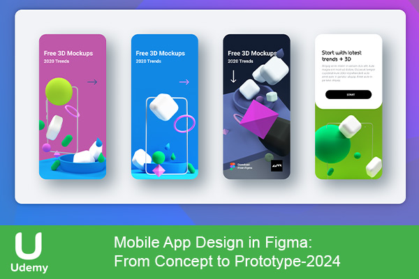 دانلود دوره آموزشی Mobile App Design in Figma: From Concept to Prototype طراحی اپلیکیشن موبایل با فیگما