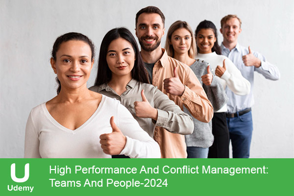 دانلود دوره آمووزشی High Performance And Conflict Management: Teams And People