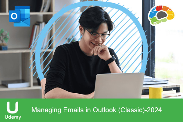 دانلود دوره آموزشی Managing Emails in Outlook (Classic) ایمیل اوت لوک