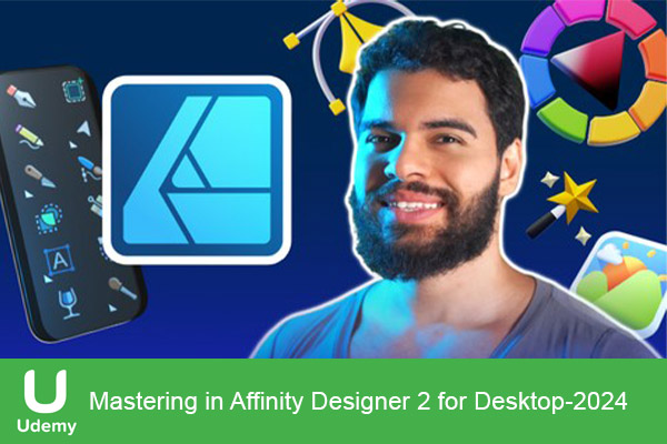 دانلود دوره آموزشی Mastering in Affinity Designer 2 for Desktop گرافیک
