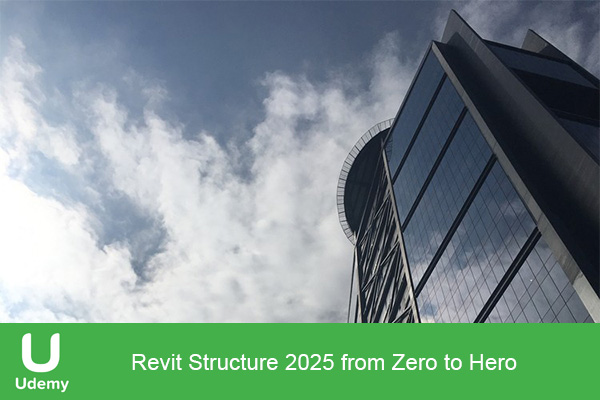 دانلود دوره آموزشی Revit Structure 2025 from Zero to Hero رویت