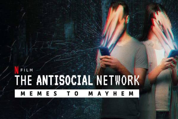 دانلود مستند The Antisocial Network: Memes to Mayhem 2024 شبکه ضد اجتماعی: الگوهای هرج و مرج 