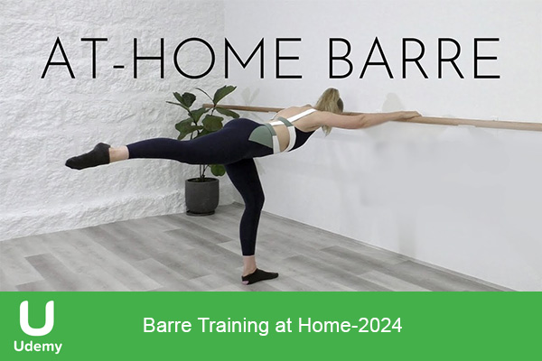 دانلود دوره آمورزشی Barre Training at Home تمرین بار