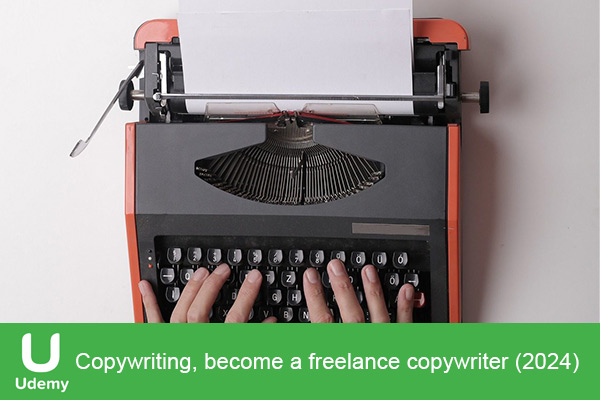 دانلود دوره آموزشی Copywriting, become a freelance copywriter کپی رایتینگ