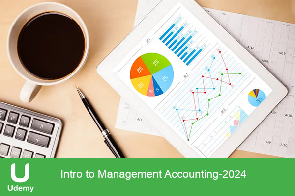 دانلود دوره آموزشی Intro to Management Accounting مدیریت حسابداری
