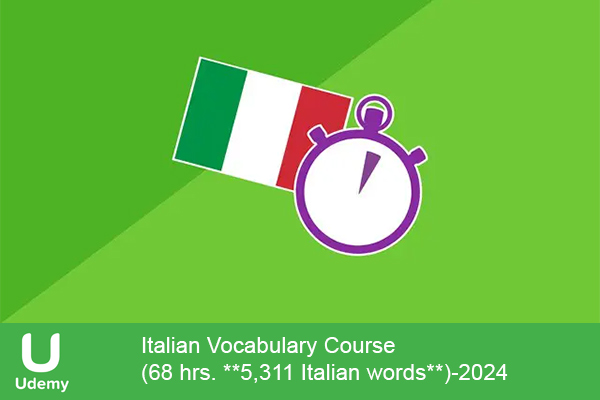 دانلود دوره آموزشی Italian Vocabulary Course زبان ایتالیایی