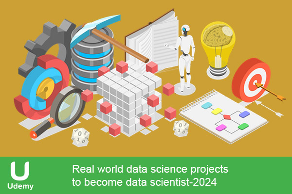 دانلود دوره آموزشی Real world data science projects to become data scientist علم داده