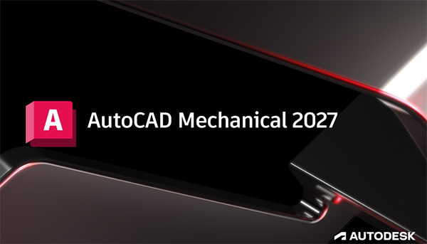 دانلود نرم افزار Autodesk AutoCAD Mechanical 2027 طراحی قطعات مکانیکی