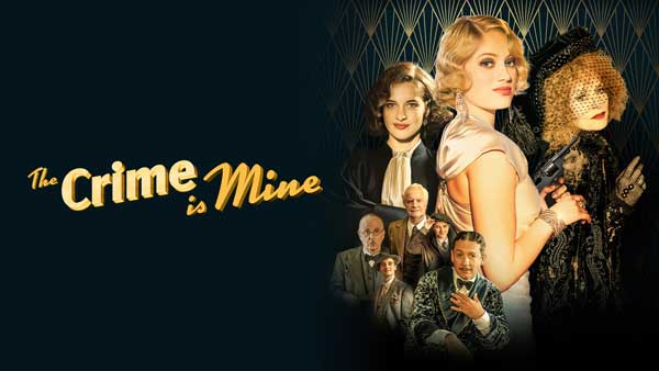 دانلود فیلم The Crime Is Mine 2023 جنایت مال من است با زیرنویس چسبیده فارسی