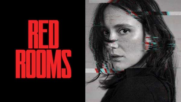 دانلود فیلم Red Rooms 2023 اتاق‌ های سرخ با دوبله و زیرنویس فارسی