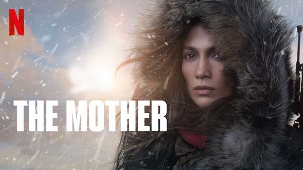 دانلود فیلم The Mother 2023 مادر با دوبله و زیرنویس فارسی